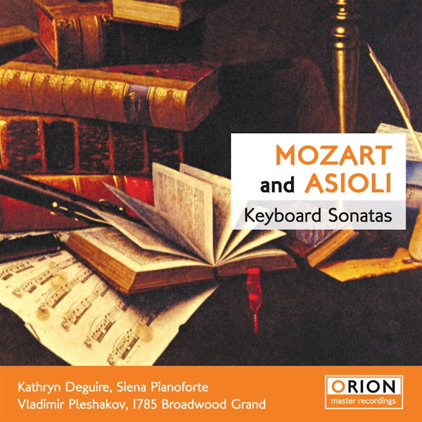 Mozart And Asioli: Keyboard Sonatas