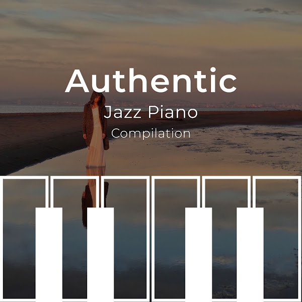 zZz Authentic Jazz Piano Compilation zZz