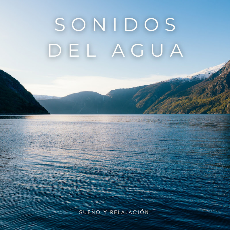 Sonidos Del Agua: Sueño y Relajación