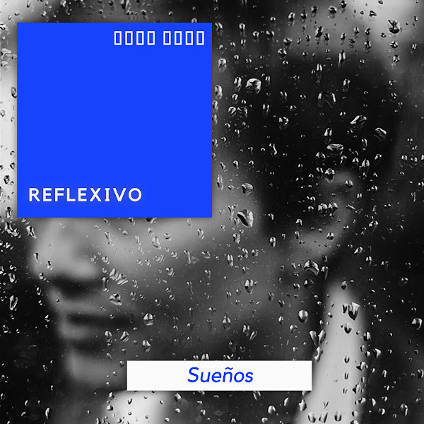 # 1 Album: Reflexivo Sueños