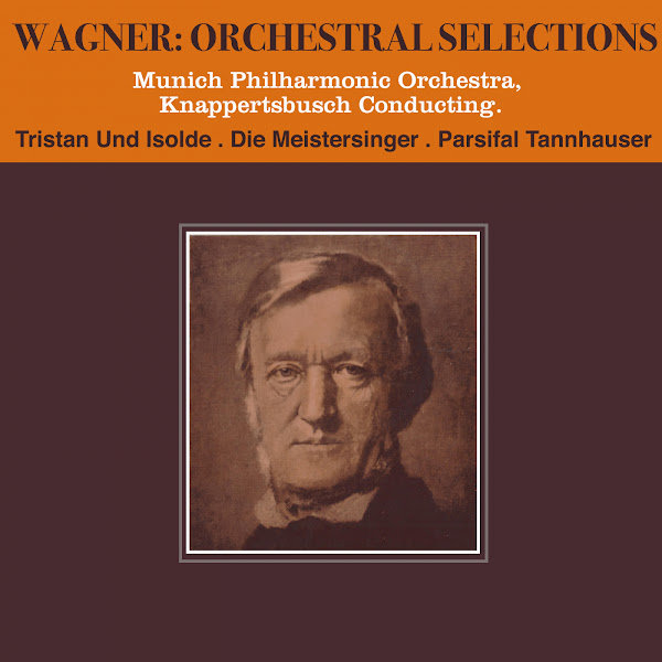 Wagner: Orchestral Selections