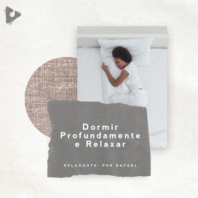 Dormir Profundamente e Relaxar