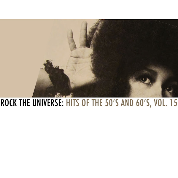 Rock the Universe: Hits of the 50s and 60s, Vol. 15