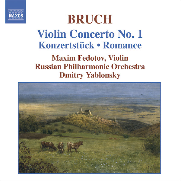 Bruch: Violin Concerto No. 1 / Konzertstuck / Romance, Op. 42