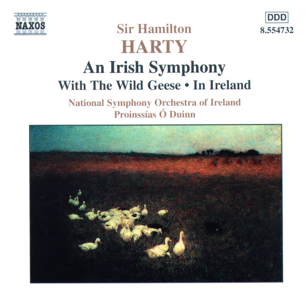 Harty: Irish Symphony (An) / With the Wild Geese / In Ireland