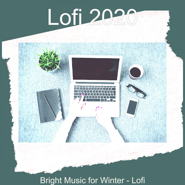 Bright Music for Winter - Lofi