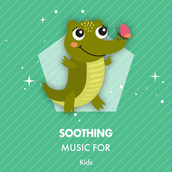 Soothing Music for Kids