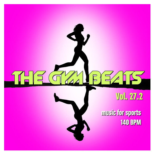 The Gym Beats, Vol. 27.2 (Music for Sports)