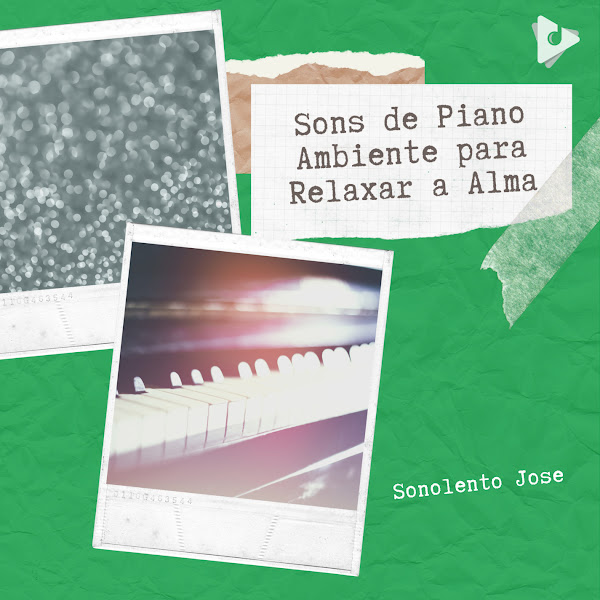 Sons de Piano Ambiente para Relaxar a Alma