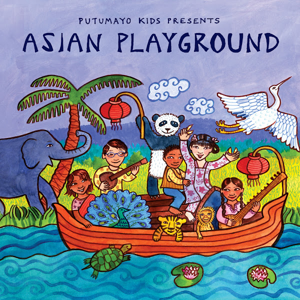 Putumayo Kids Presents Asian Playground