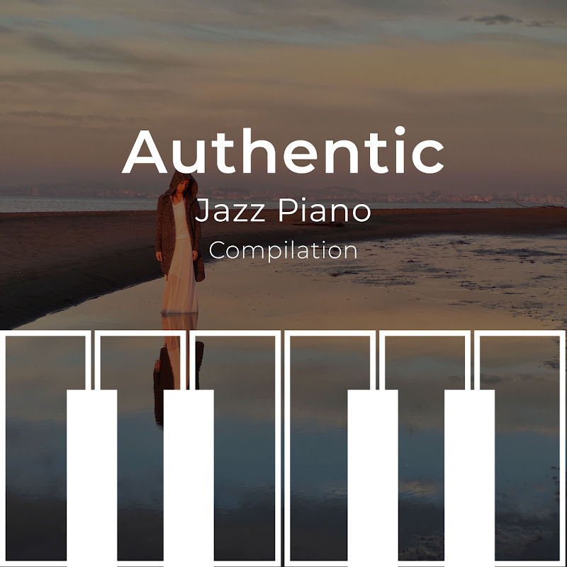 zZz Authentic Jazz Piano Compilation zZz