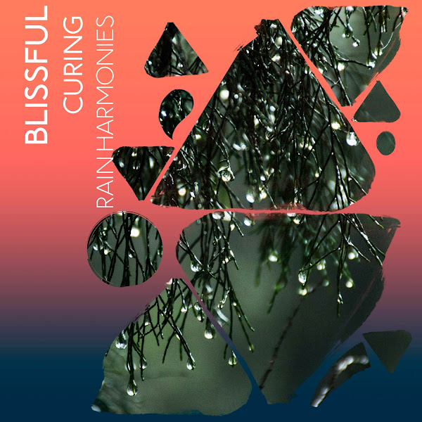 zZz Blissful Curing Rain Harmonies zZz