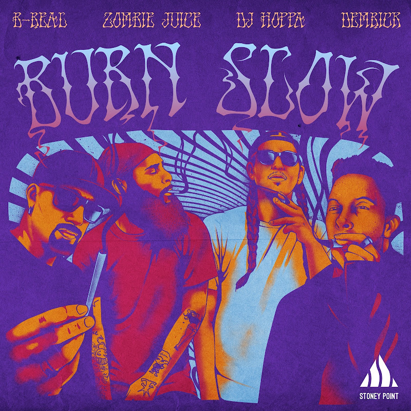 Burn Slow (feat. Zombie Juice & B-Real)