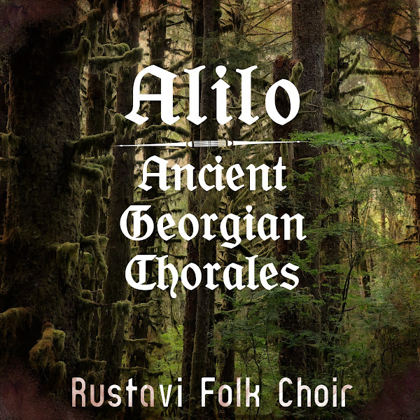 Alilo-Ancient Georgian Chorales