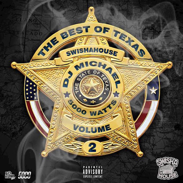 The Best Of Texas: Swishahouse