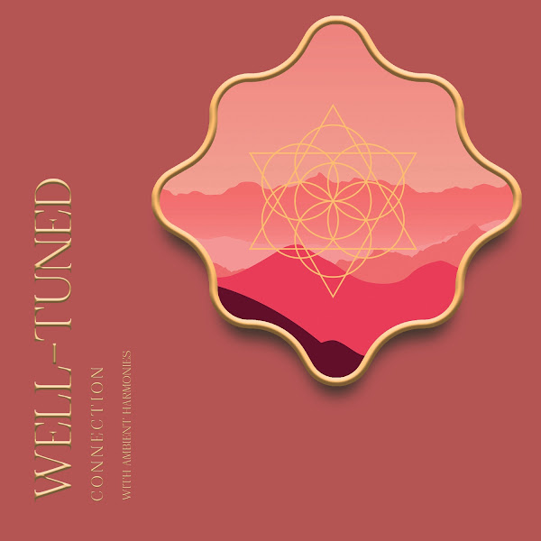 zZz Well-Tuned Connection with Ambient Harmonies zZz