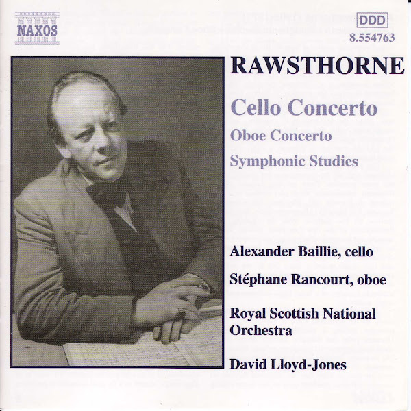 Rawsthorne: Cello Concerto / Oboe Concerto / Symphonic Studies
