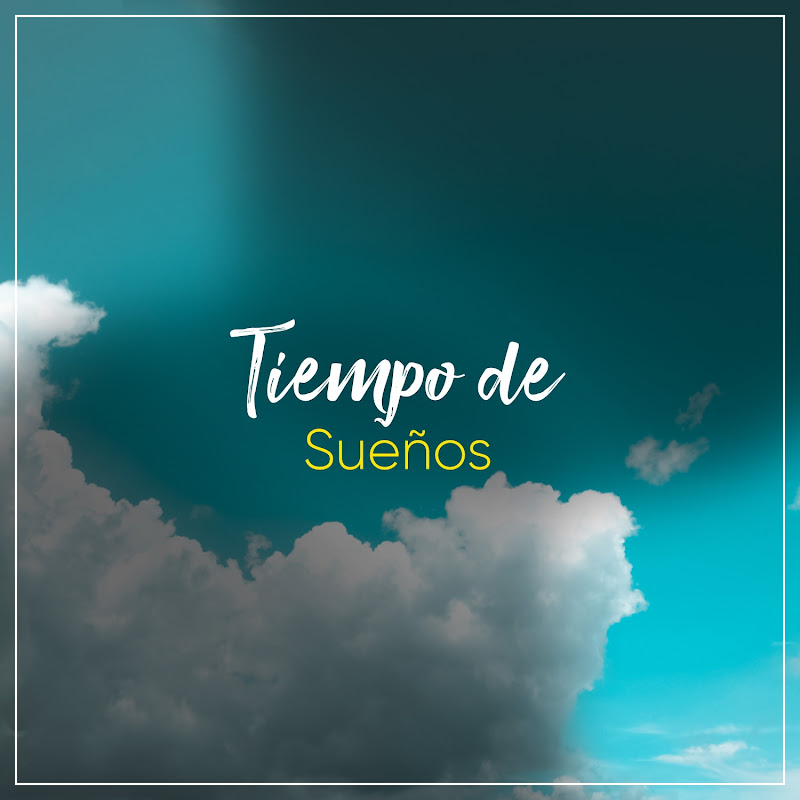 # Tiempo de Sueños