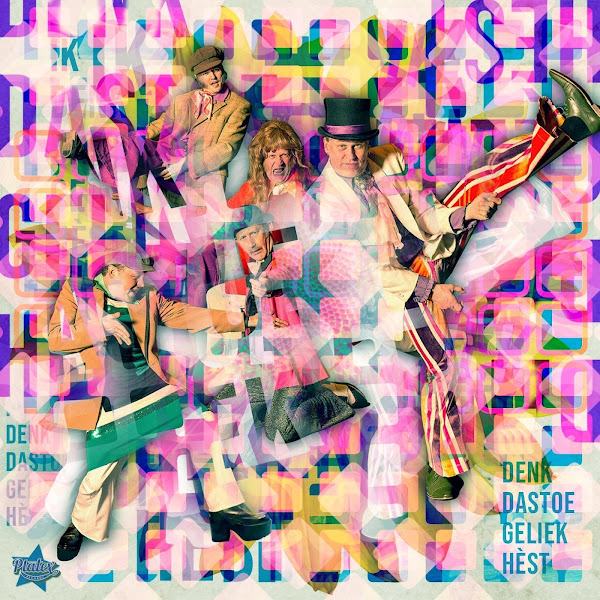 Denk Dastoe Geliek Hèst