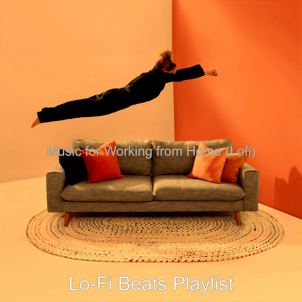 Music for Working from Home (Lofi)