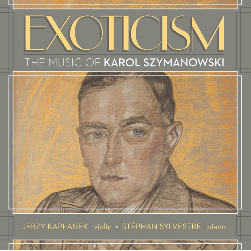 Szymanowski – Music for Violin and Piano