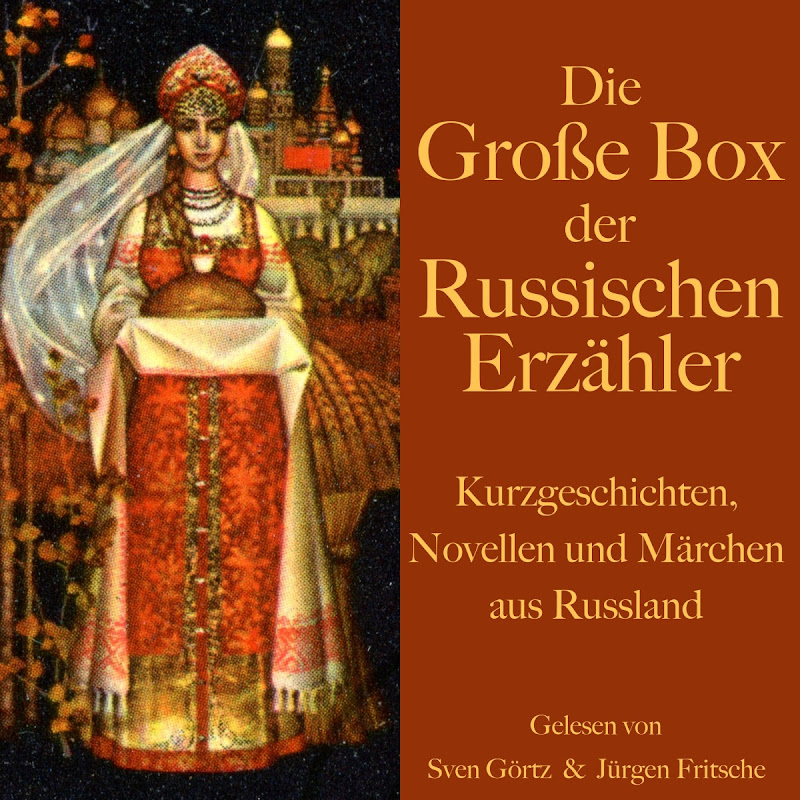 Die große Hörbuch Box der russischen Erzähler (Kurzgeschichten, Novellen und Märchen aus Russland)