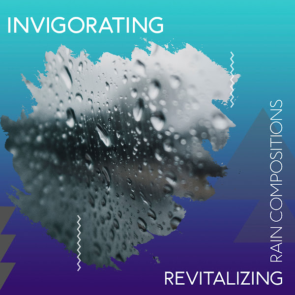 zZz Invigorating Revitalizing Rain Compositions zZz
