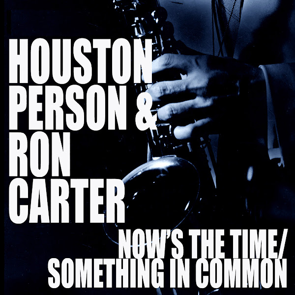 Now's The Time/Something In Common