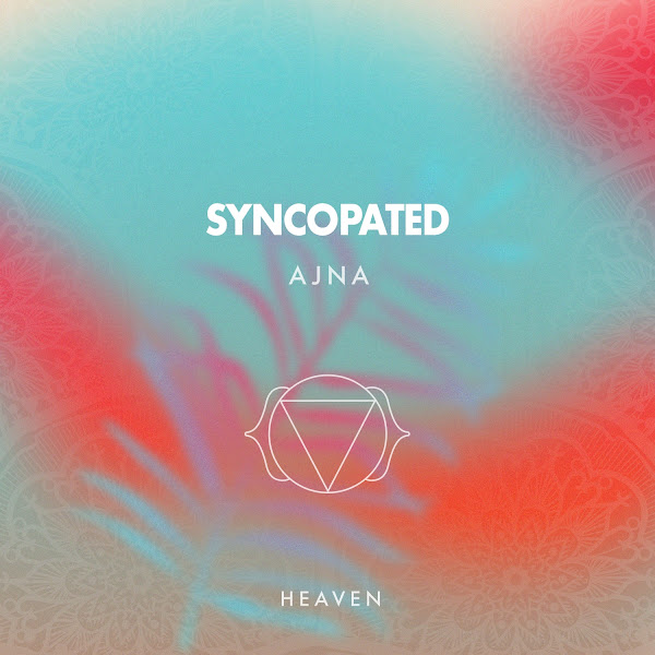 Syncopated Ajna Heaven