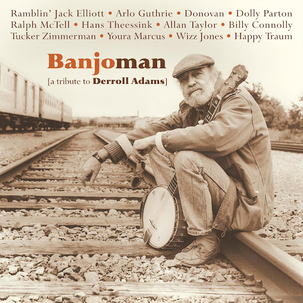 Banjoman - A Tribute to Derroll Adams