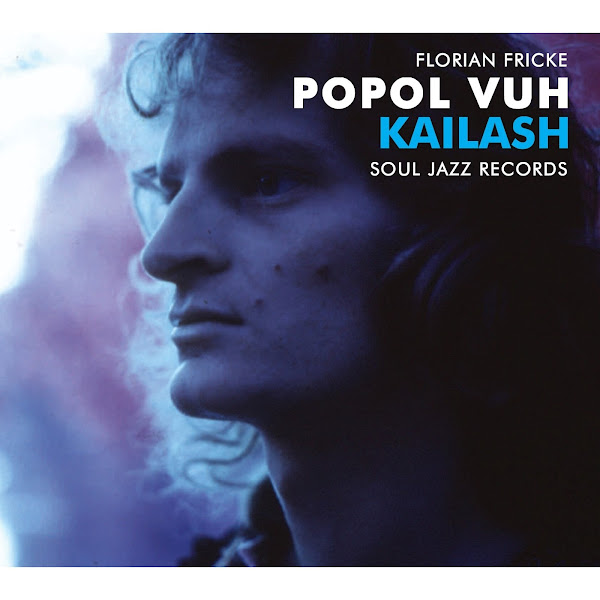 Soul Jazz Records Presents Popol Vuh: Kailash: Pilgrimage to the Throne of Gods / Piano Recordings