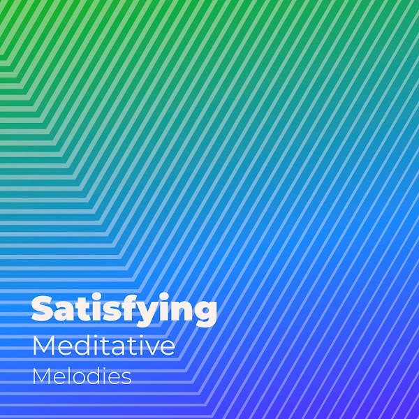 zZz Satisfying Meditative Melodies zZz