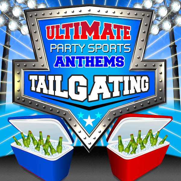 Tailgating - The Ultimate Party Sports Anthems