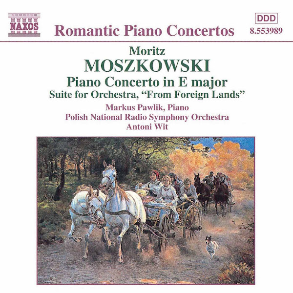 Moszkowski: Piano Concerto in E Major / From Foreign Lands