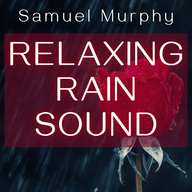 Relaxing Rain Sound