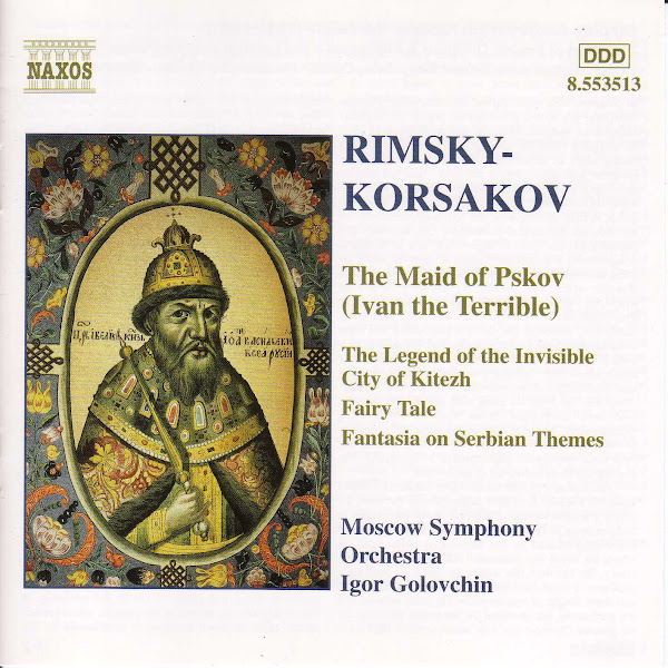 Rimsky-Korsakov: The Maid of Pskov / Fairy Tale