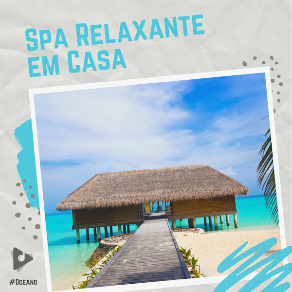 Spa Relaxante em Casa
