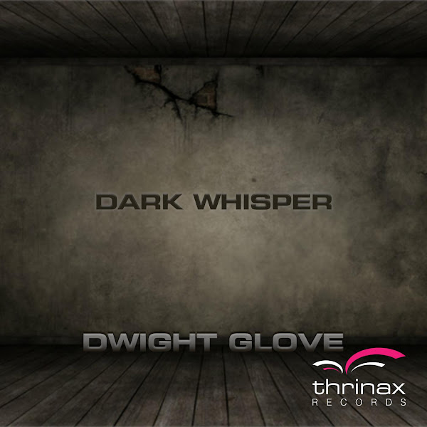 Dwight Glove (Club and House Music 2012)