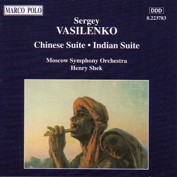 Vasilenko: Chinese Suite / Indian Suite