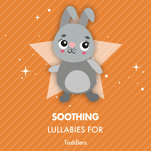 Soothing Lullabies for Toddlers