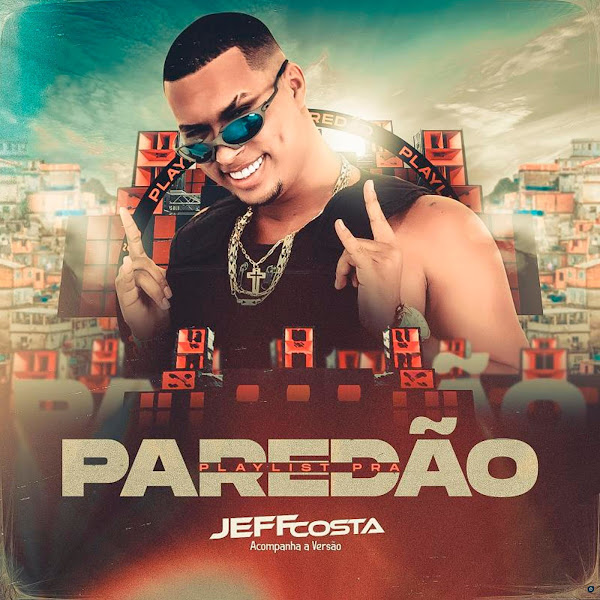 Playlist pra Paredão