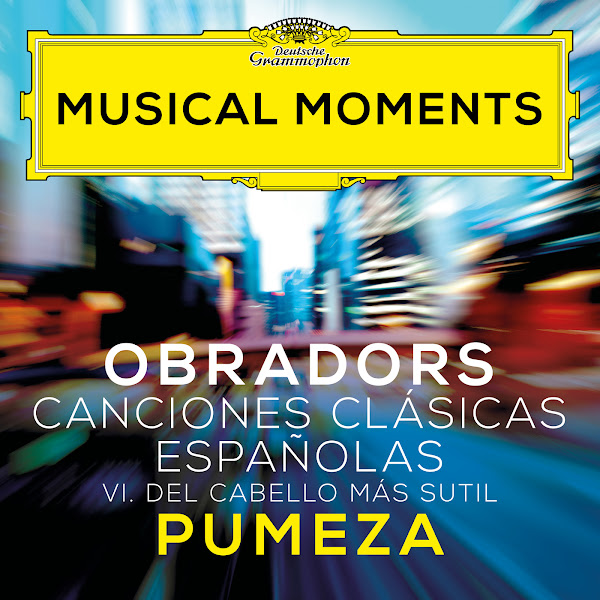Obradors: Canciones Clásicas Españolas, Vol. 1: VI. Del cabello más sutil (Dos cantares populares) (Musical Moments)