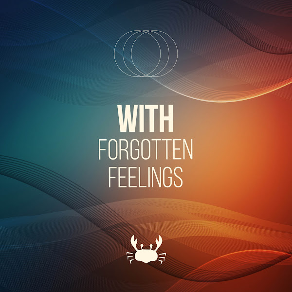 With Forgotten Feelings