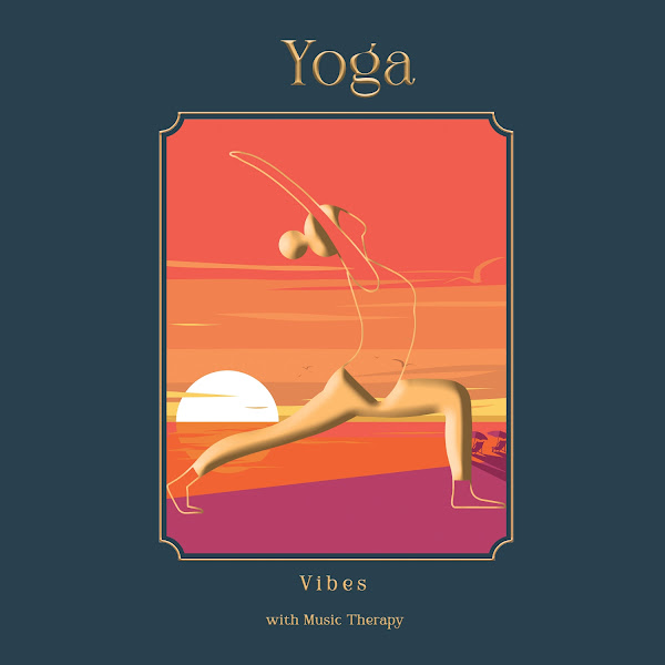 zZz Yoga Vibes with Music Therapy zZz