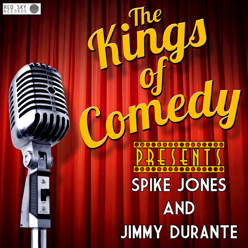 Kings of Comedy Presents Spike Jones and Jimmy Durante