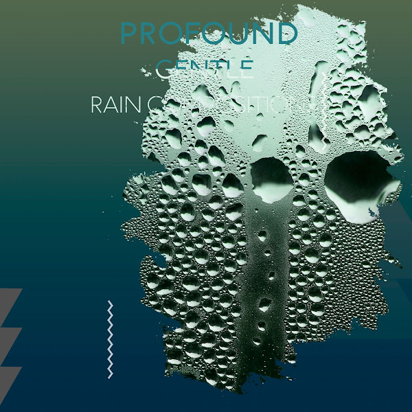zZz Profound Gentle Rain Compositions zZz