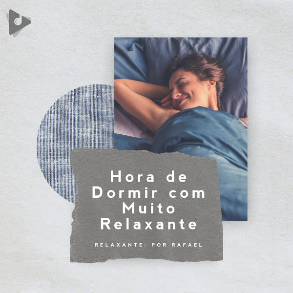 Hora de Dormir com Muito Relaxante